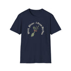 Witch Please - I Grow My Own T-Shirt