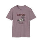 "Compost: Nature's Way of Hiding Evidence" T-Shirt