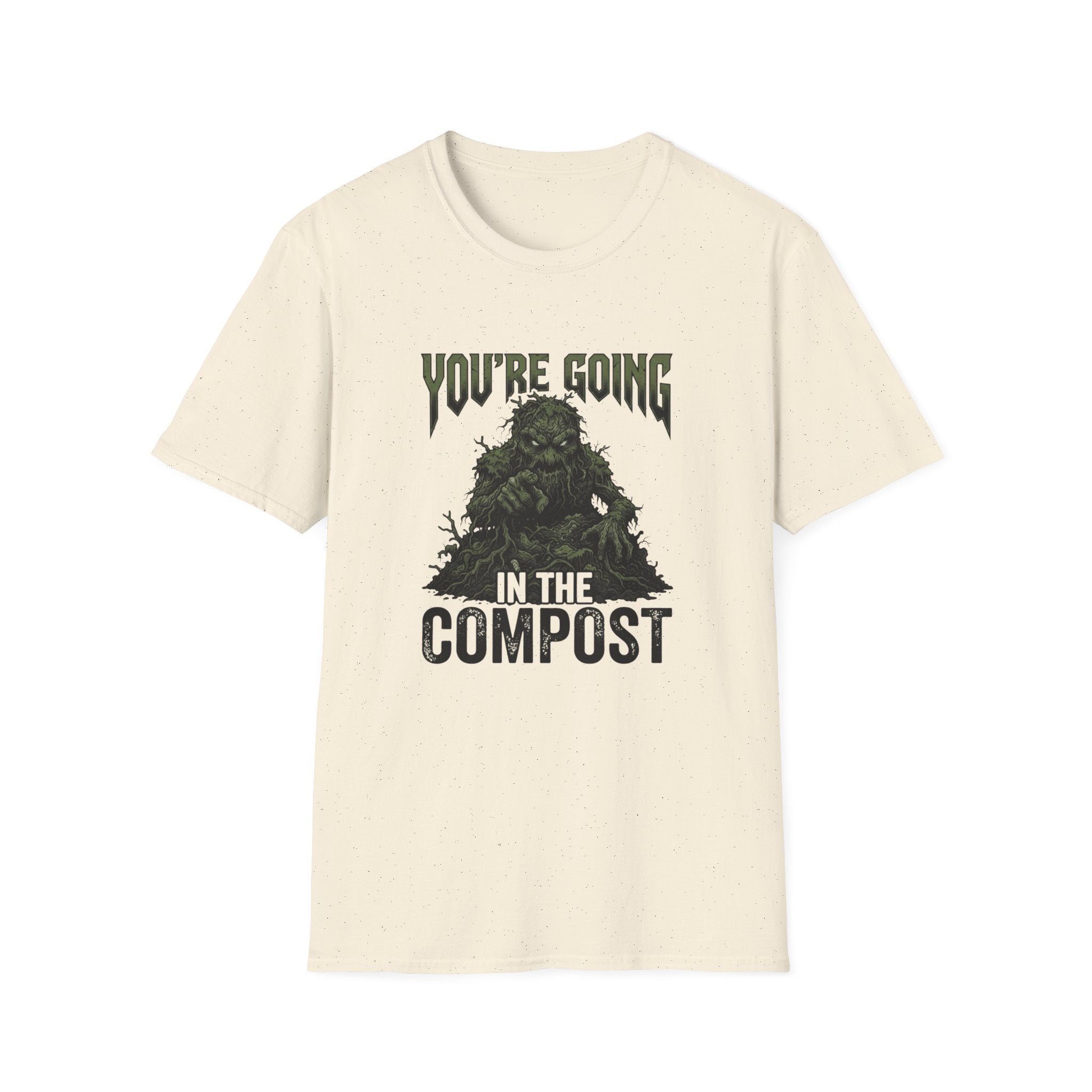You’re Going In The Compost T-Shirt