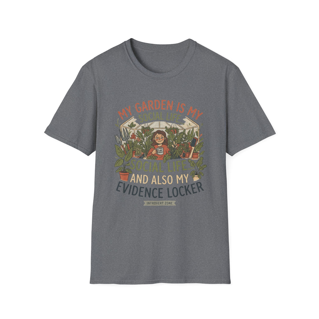 My Garden Is My Social Life T-Shirt