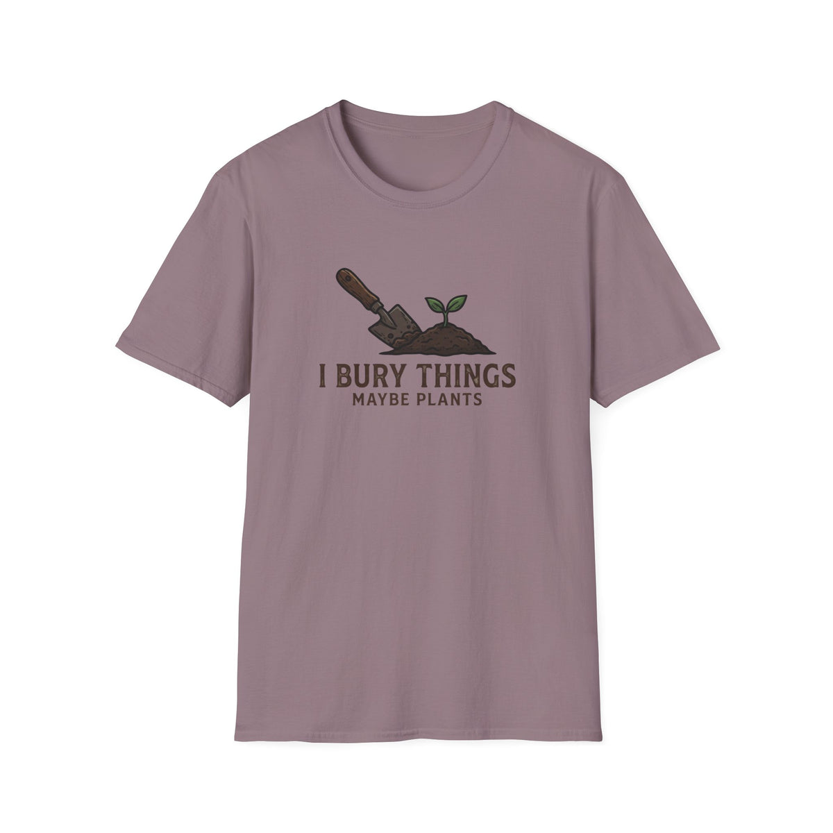 I Bury Things, Maybe Plants T-Shirt