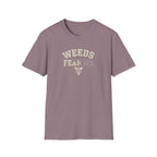 Weeds Fear Me T-Shirt