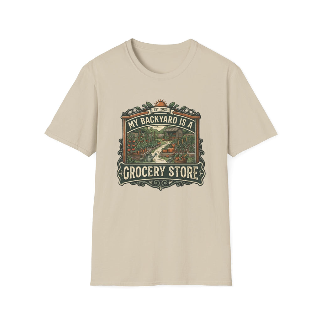 My Backyard Is A Grocery Store T-Shirt