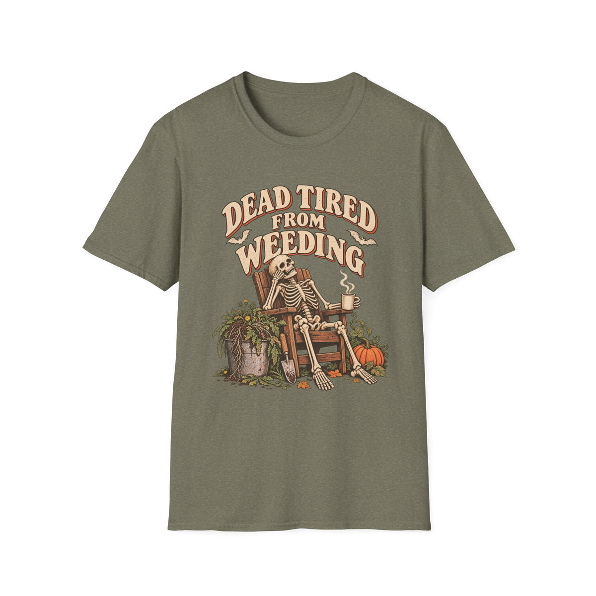 Dead Tired From Weeding T-Shirt
