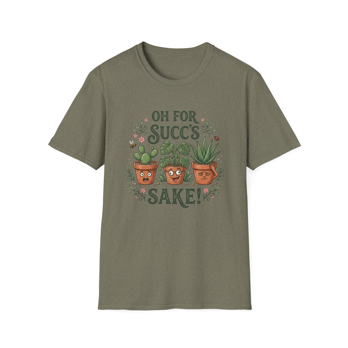 Oh For Succ's Sake Plant T-Shirt