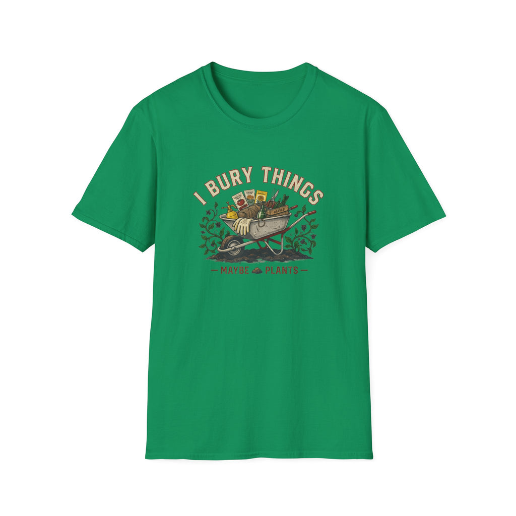 "I Bury Things (Maybe Plants)" T-Shirt