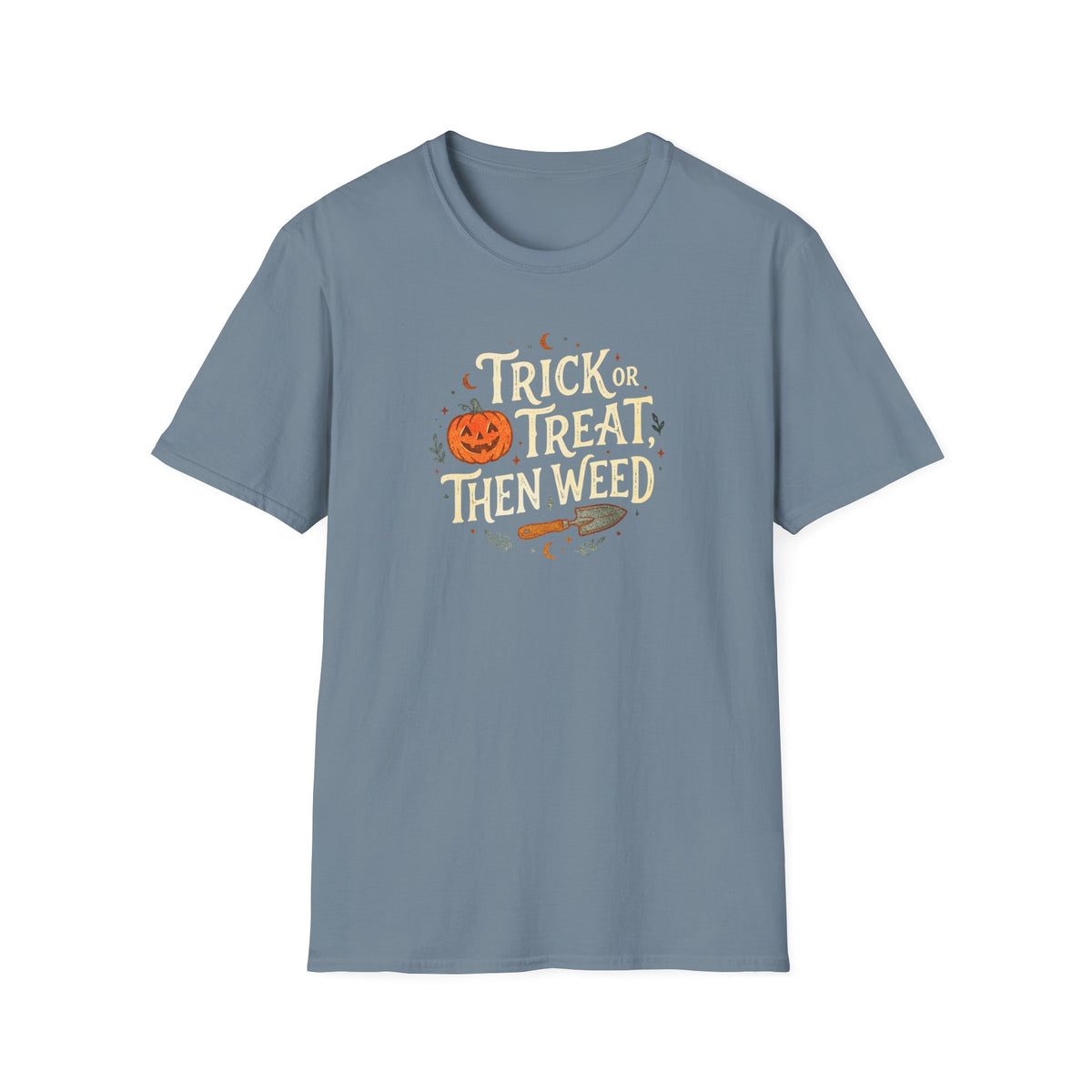 "Trick or Treat, Then Weed" T-Shirt