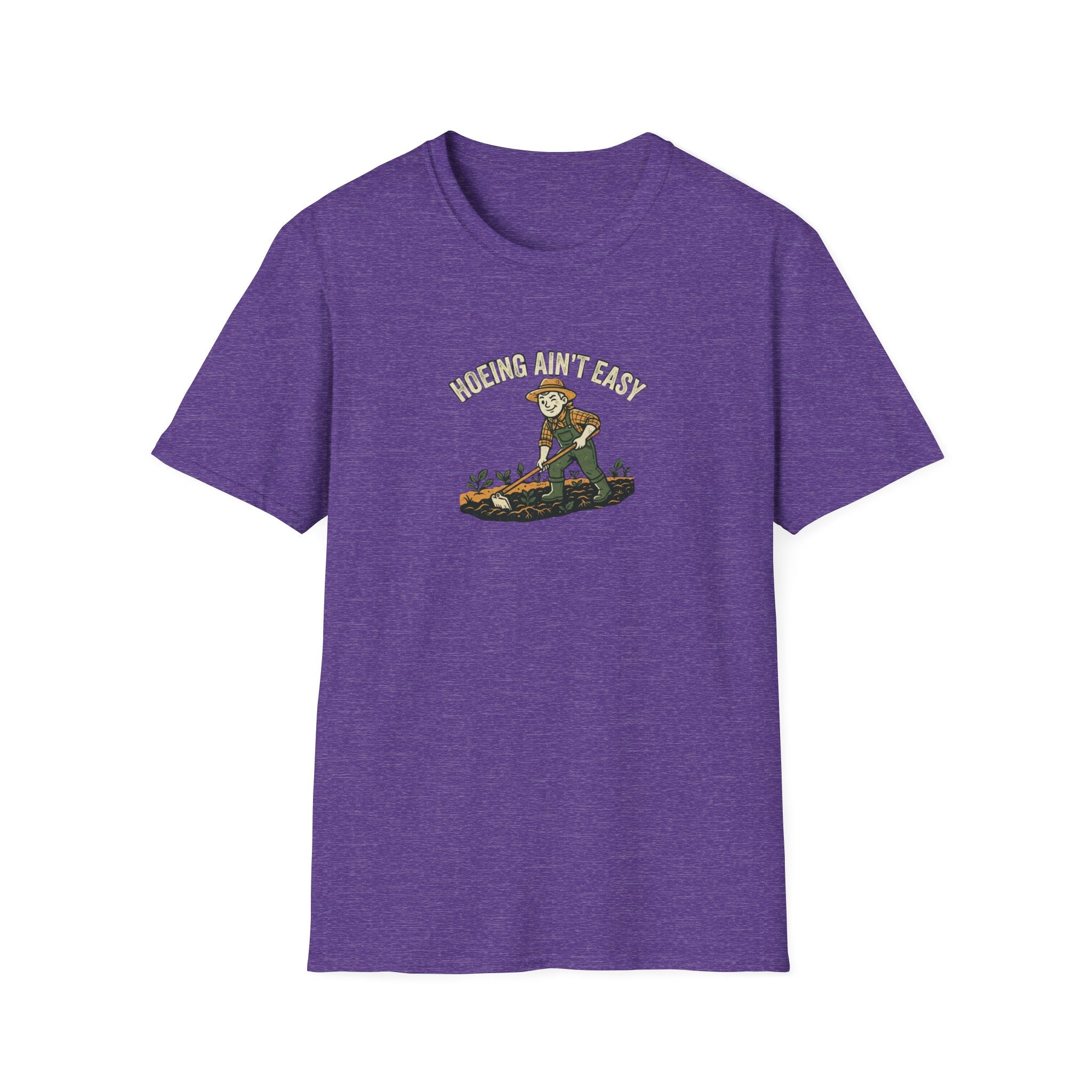 Hoeing Ain't Easy Garden T-Shirt