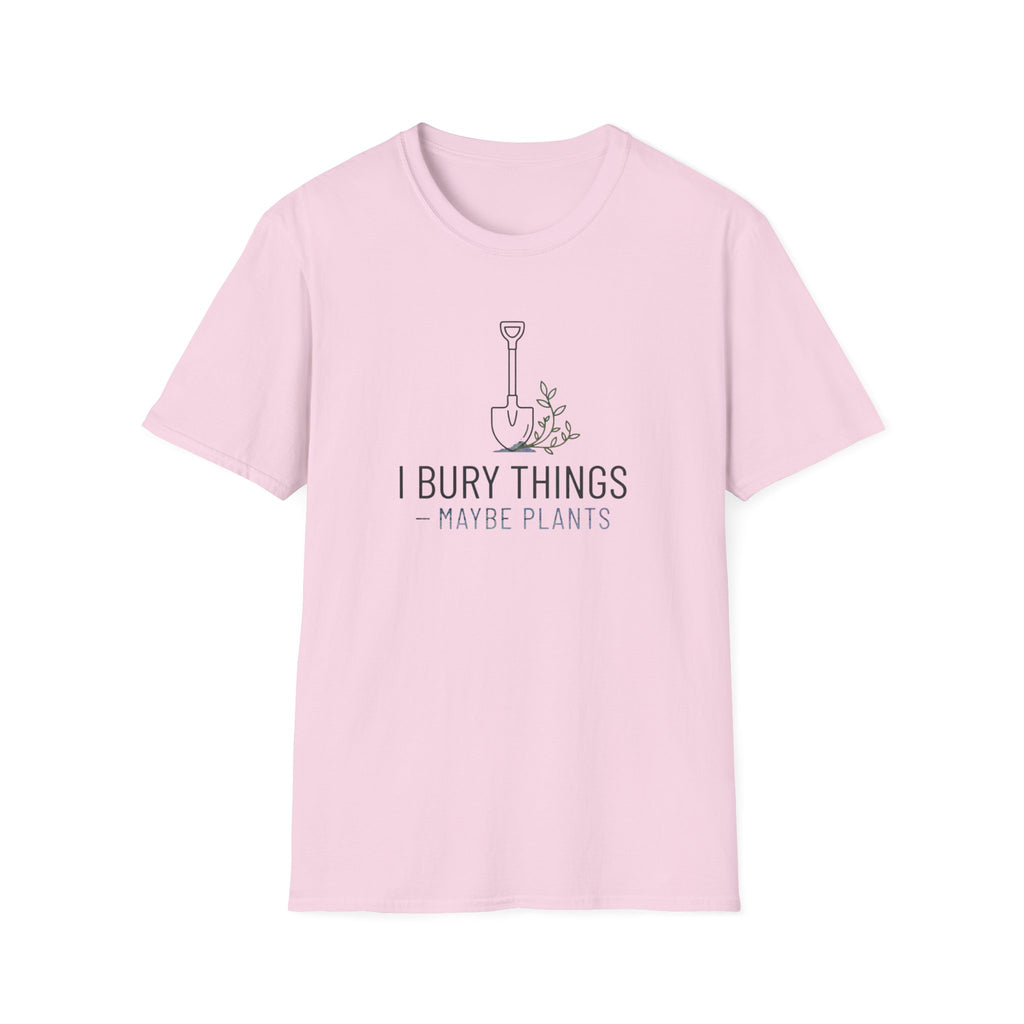 "I Bury Things (Maybe Plants)" T-Shirt