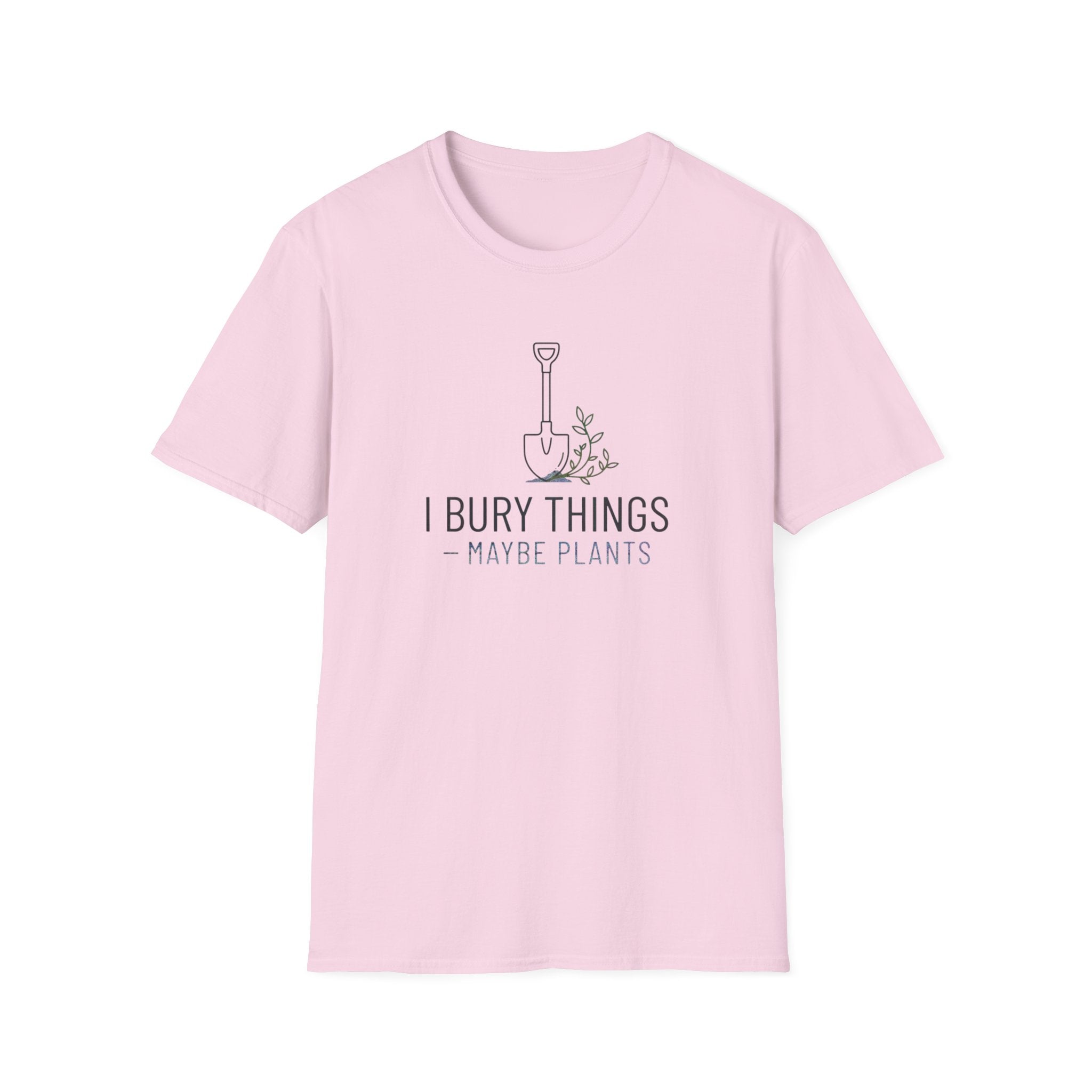 "I Bury Things (Maybe Plants)" T-Shirt