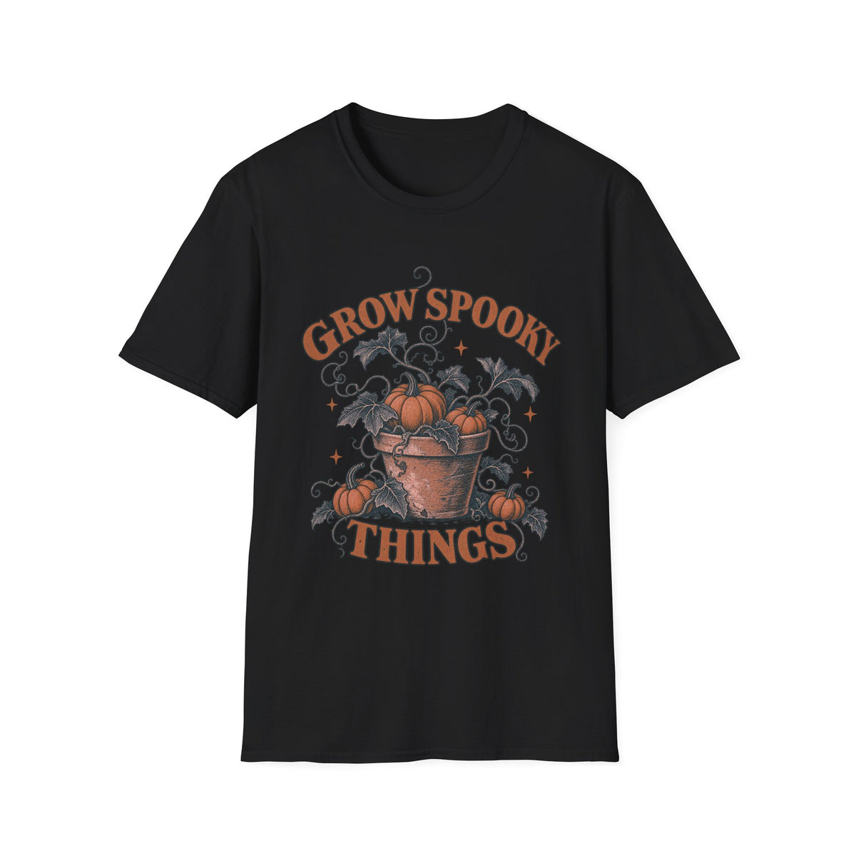 Grow Spooky Things T-Shirt