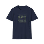 "I Talk to Plants Because People Are Exhausting" TShirt