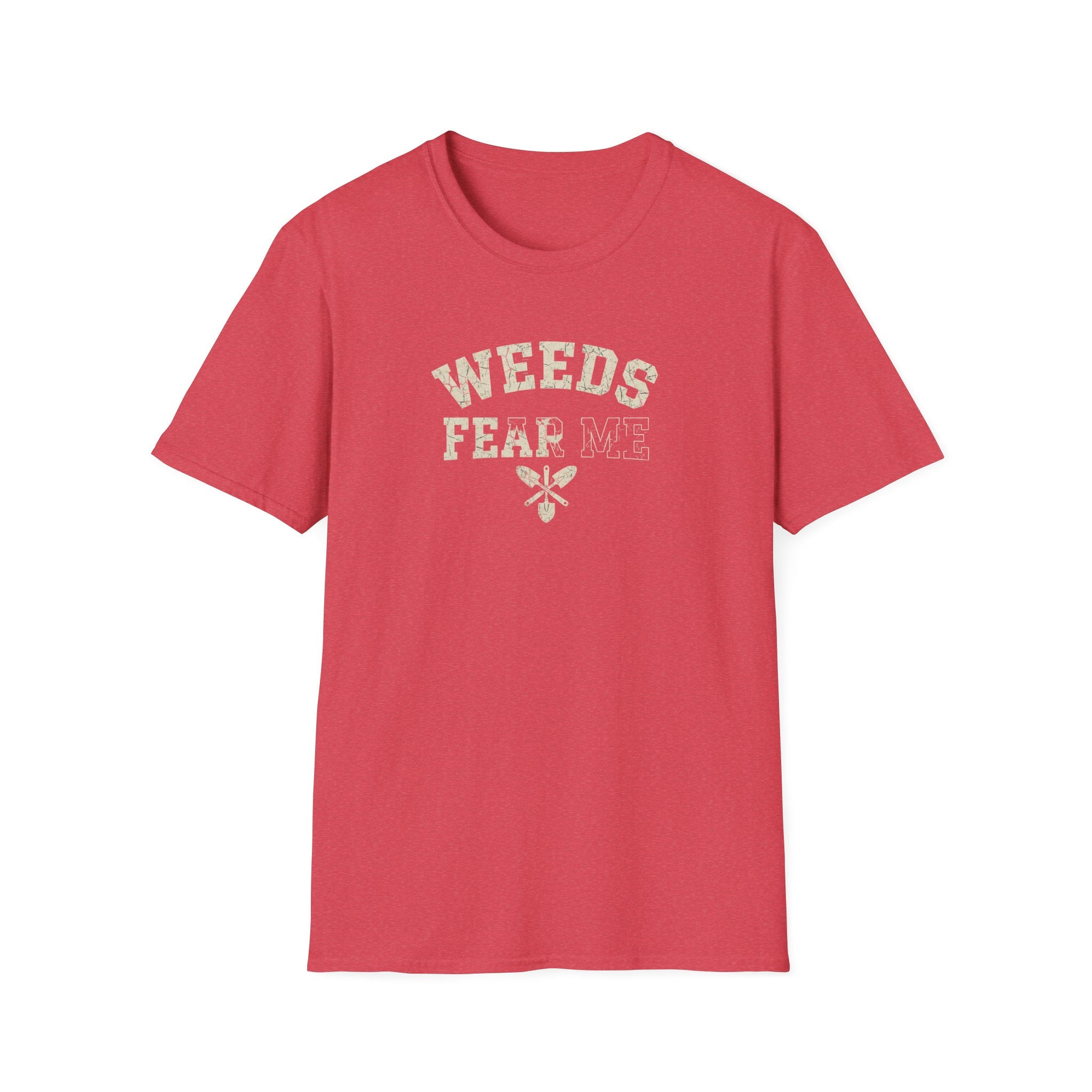 Weeds Fear Me T-Shirt