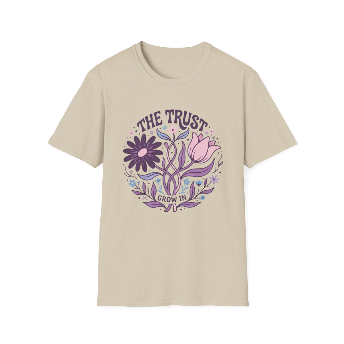 "The Trust Grow In” T-Shirt