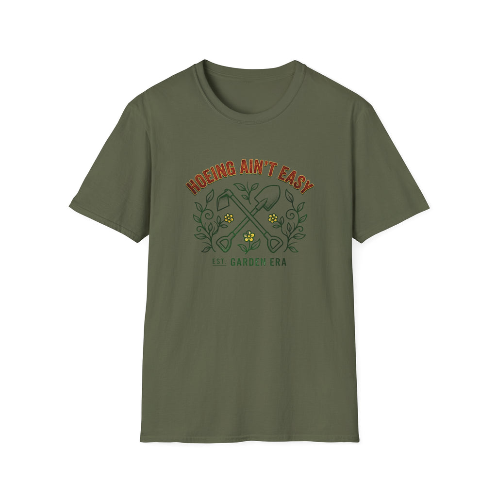 Hoeing Ain’t Easy Garden T-Shirt