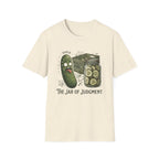 The Jar of Judgment Pickle T-Shirt