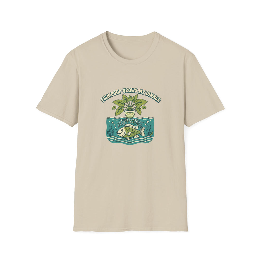 "Fish Poop Grows My Dinner" T-Shirt