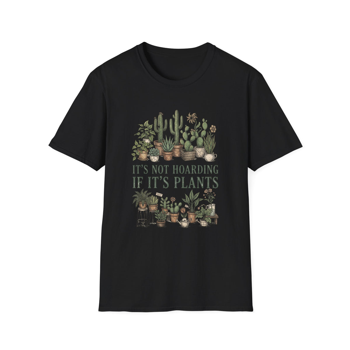"It's Not Hoarding If It's Plants" T-Shirt