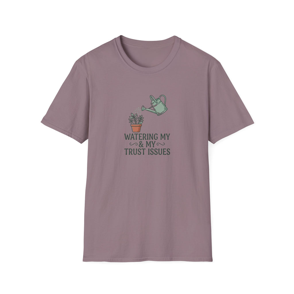 'Watering My Trust Issues' T-Shirt