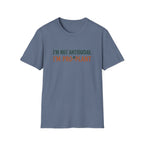 I'm Not Antisocial I'm Pro-Plant T-Shirt