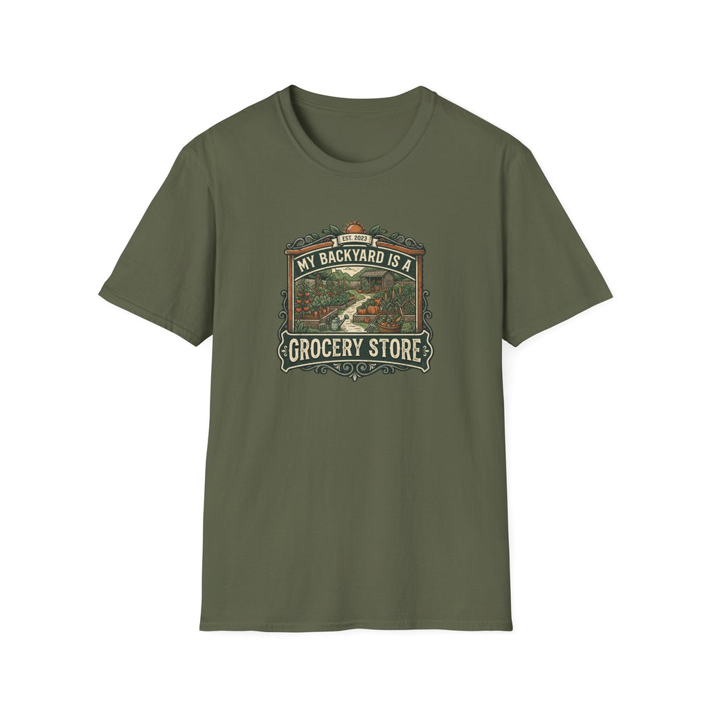 “My Backyard Is A Grocery Store” T-Shirt