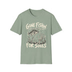 Gone Fishin' For Souls T-Shirt