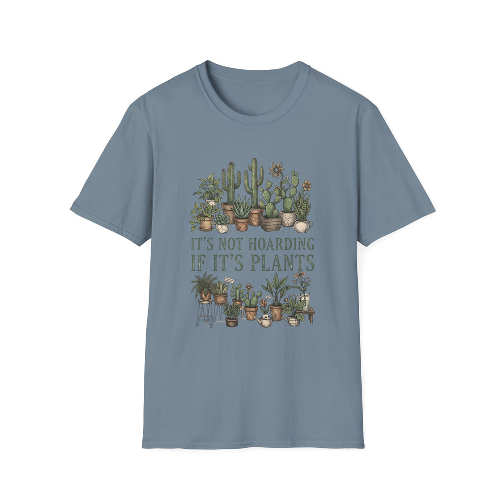 "It's Not Hoarding If It's Plants" T-Shirt