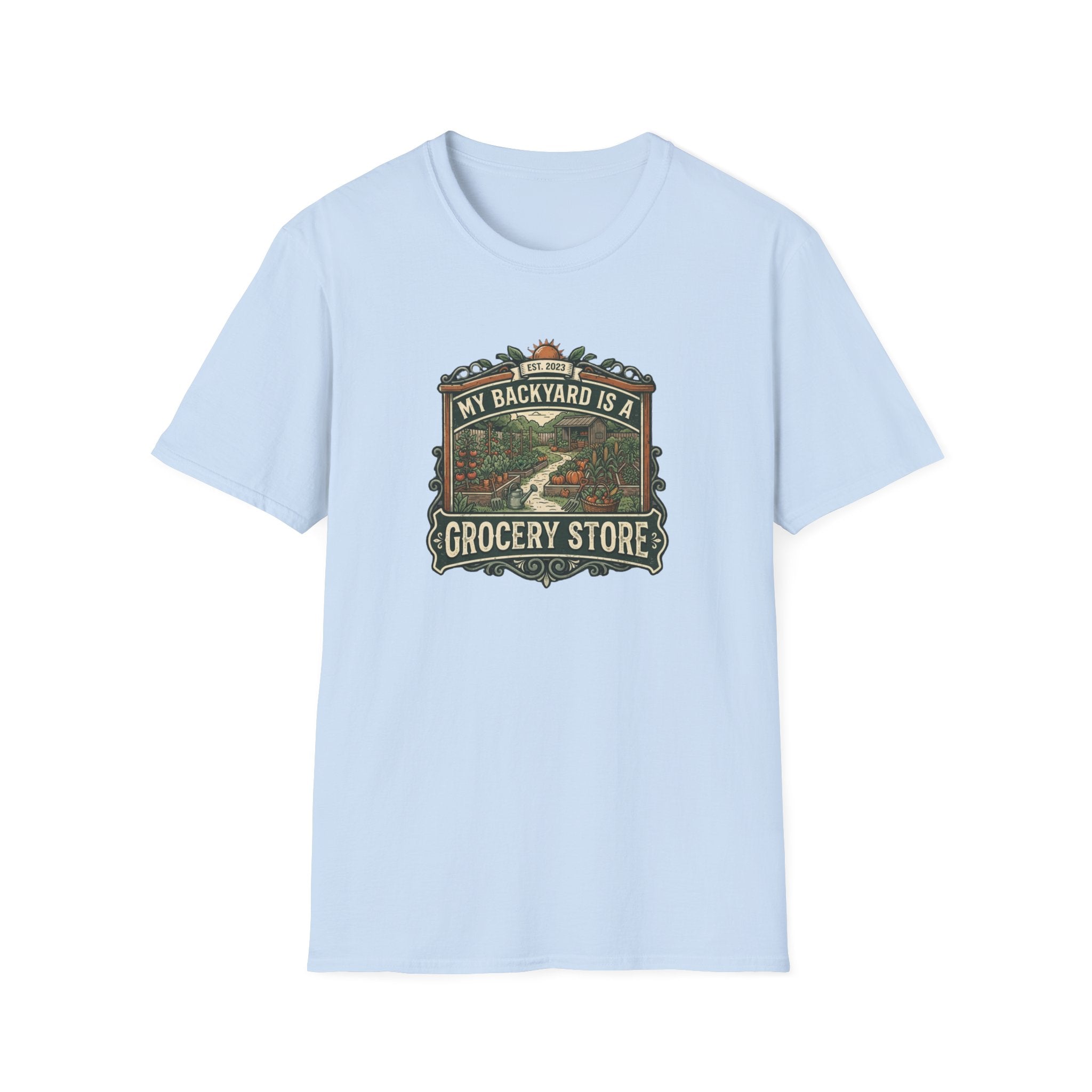 “My Backyard Is A Grocery Store” T-Shirt