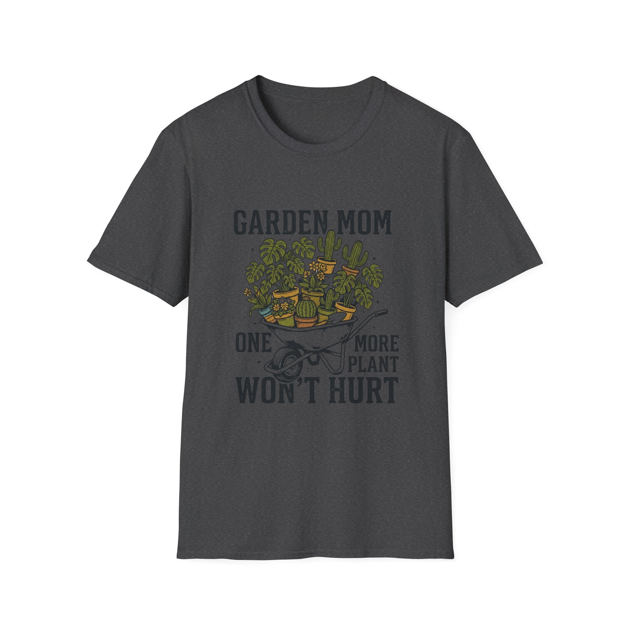 "One More Plant Won't Hurt" Garden Mom T-Shirt