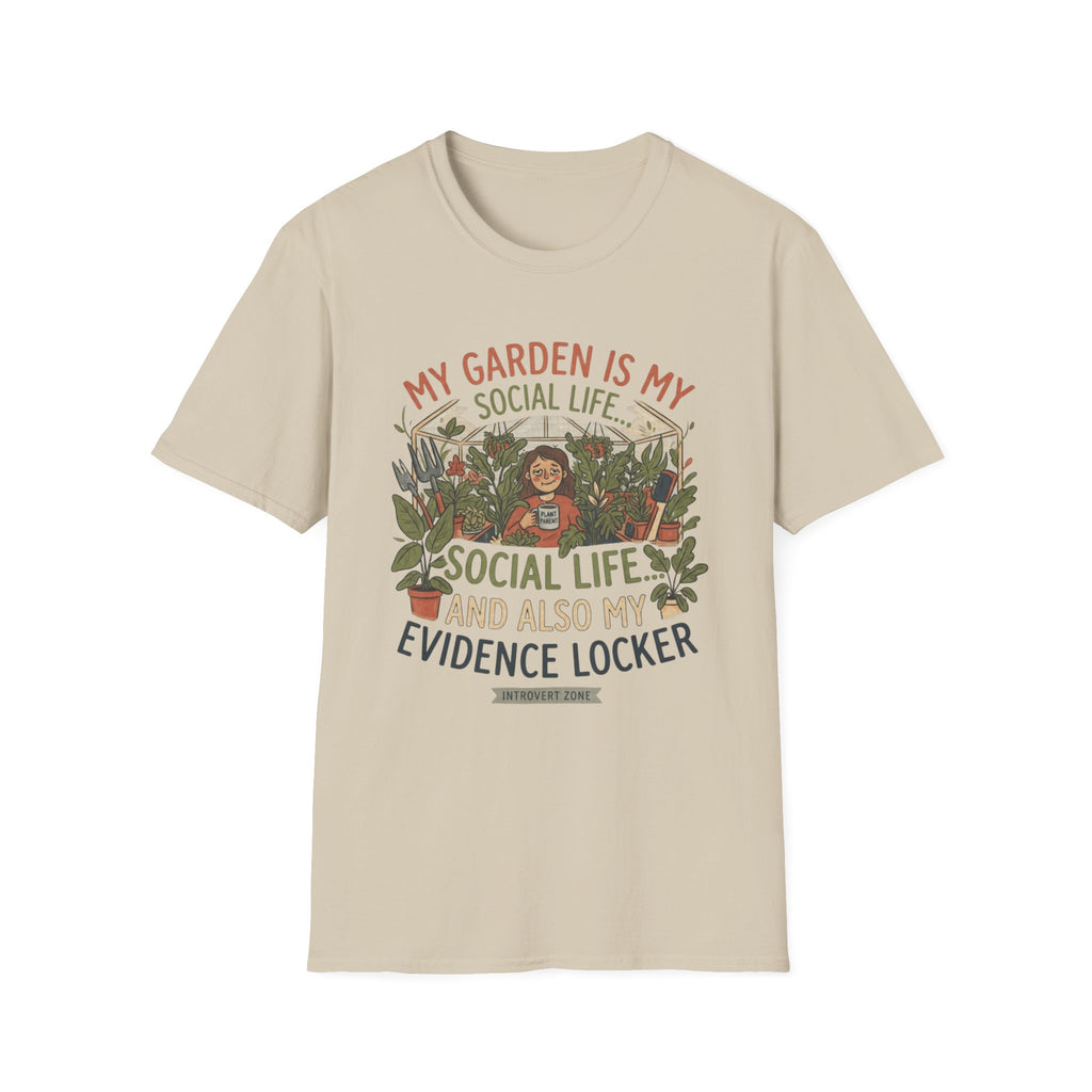 My Garden Is My Social Life T-Shirt