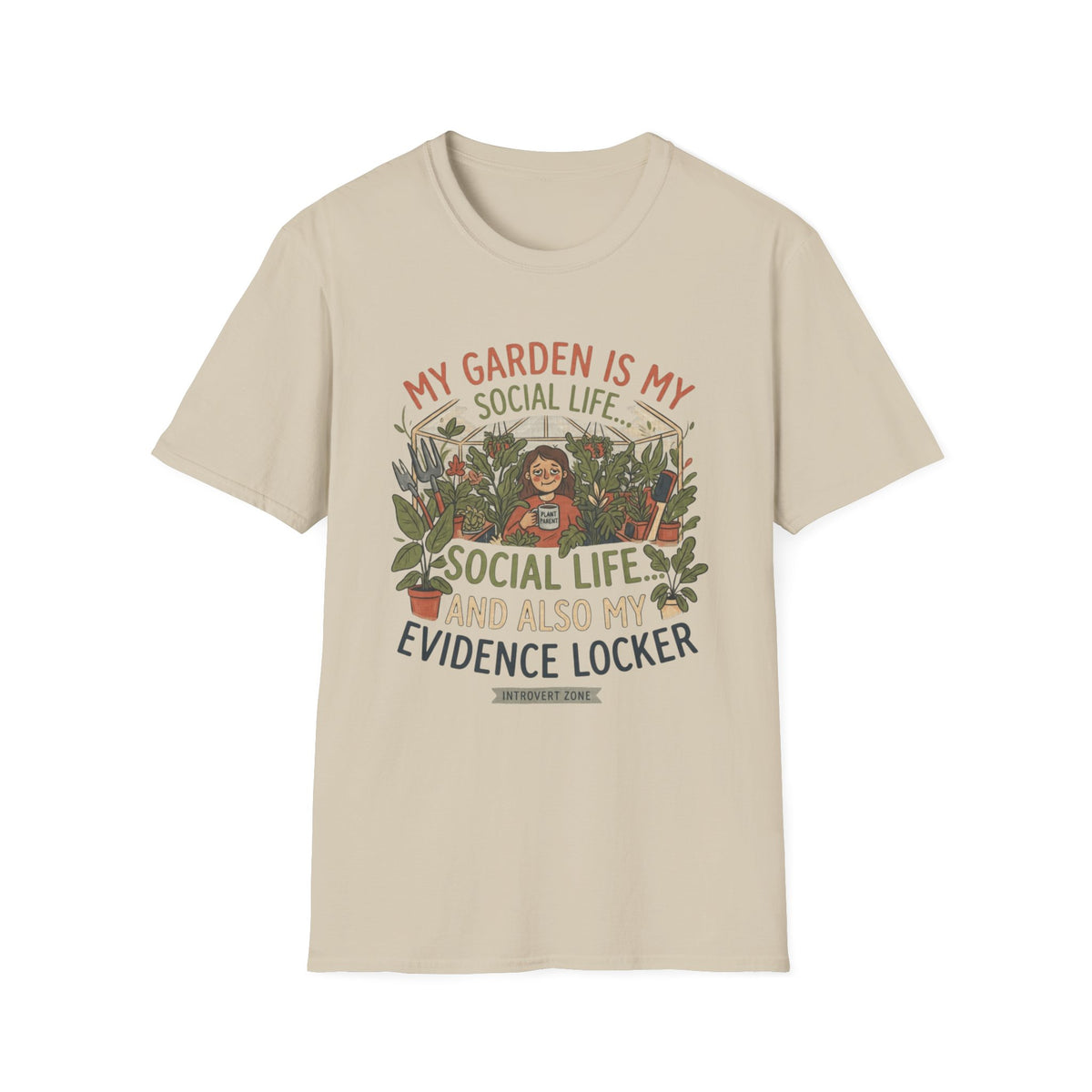 My Garden Is My Social Life T-Shirt