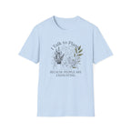 I Talk to Plants T-Shirt