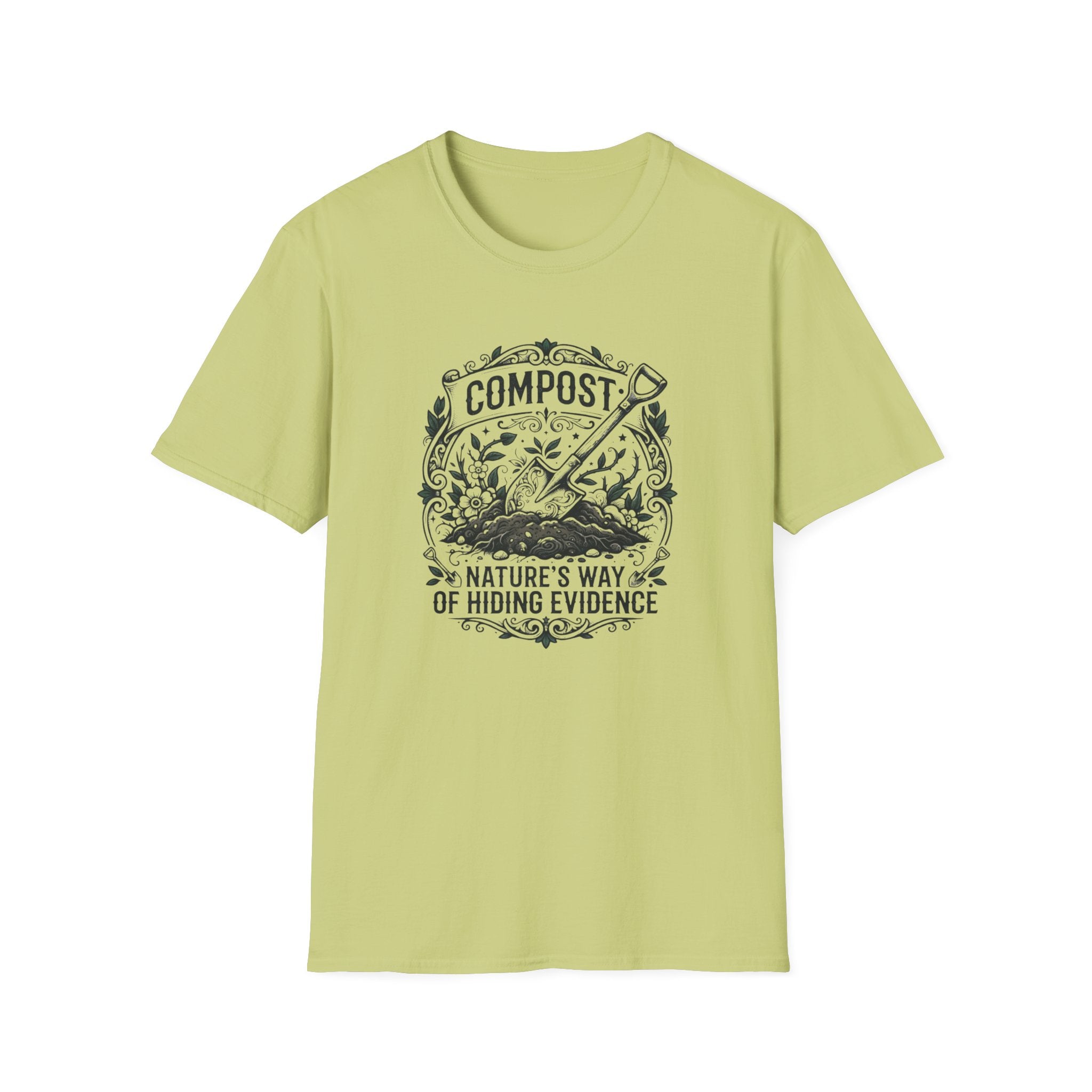 "Compost: Nature's Way of Hiding Evidence" T-Shirt