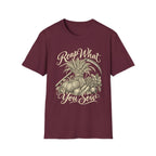 Reap What You Sow T-Shirt