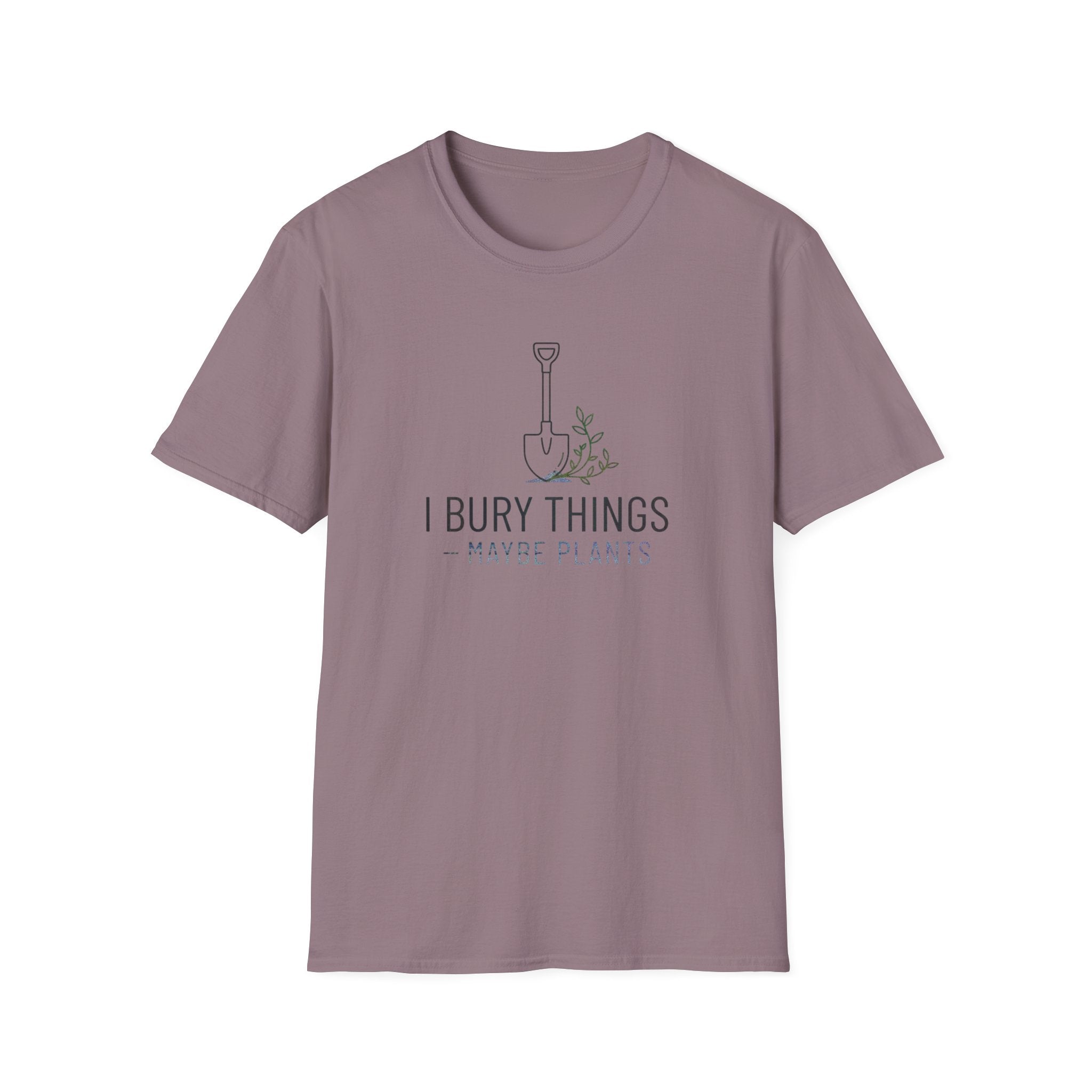 "I Bury Things (Maybe Plants)" T-Shirt