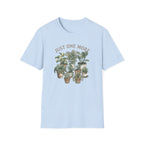 "Just One More" Potted Houseplants T-Shirt
