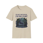 I'm Not Antisocial, I'm Pro-Plant Tee