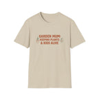 "Garden Mum: Keeping Plants & Kids Alive" T-Shirt