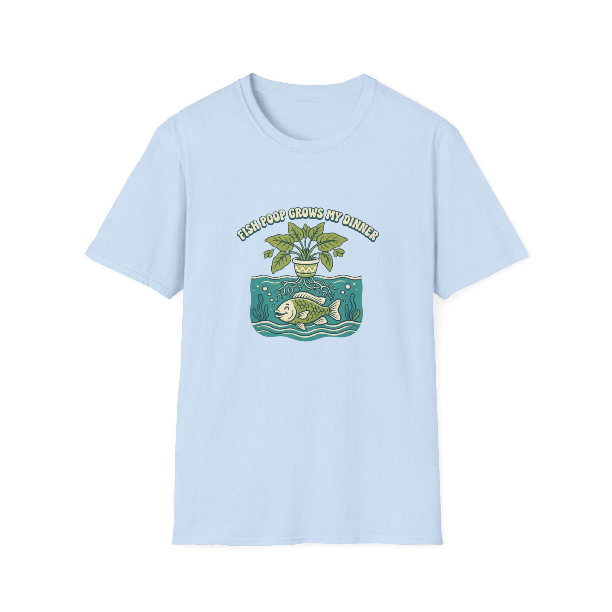 "Fish Poop Grows My Dinner" T-Shirt
