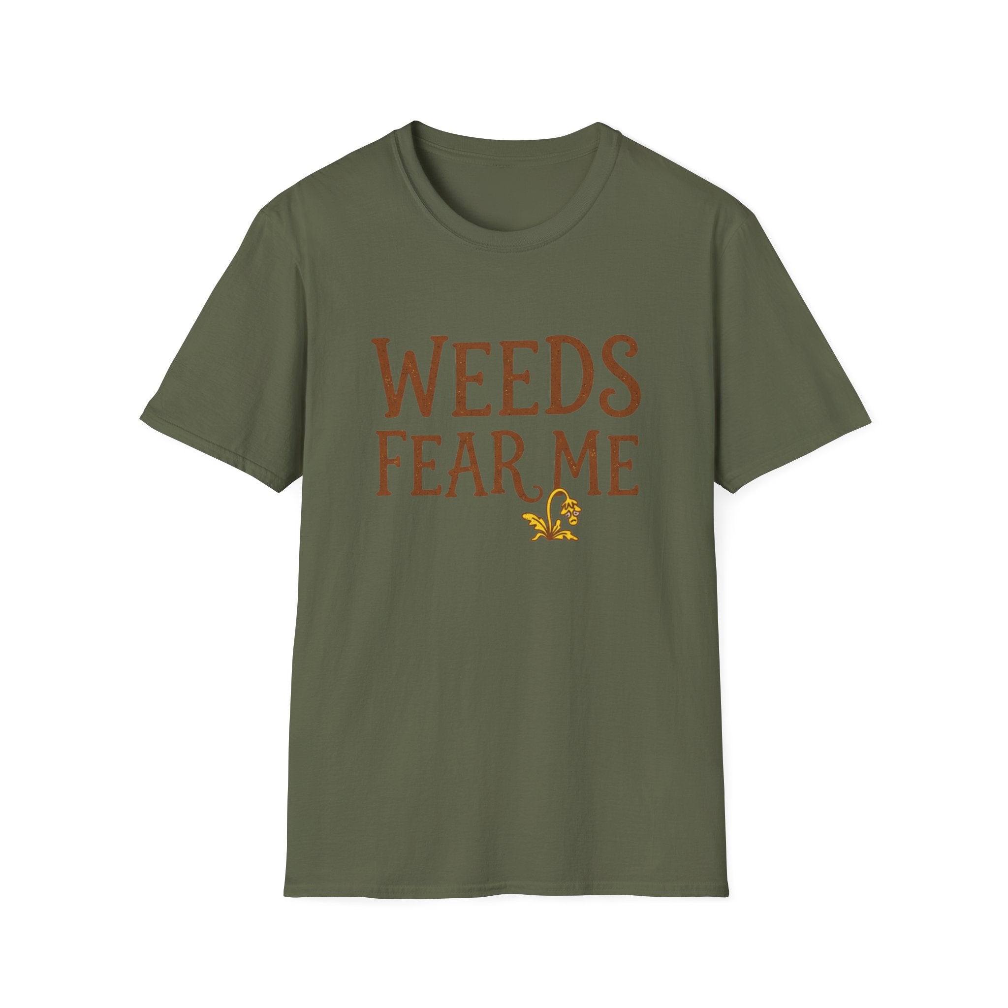 Weeds Fear Me T-Shirt