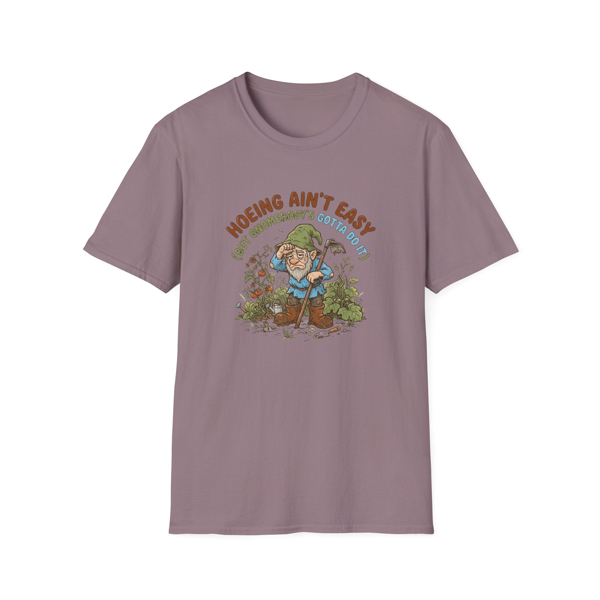 Hoeing Ain’t Easy Garden T-Shirt
