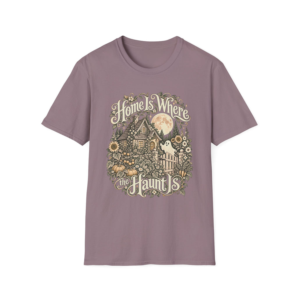 Home Is Where the Haunt Is T-Shirt